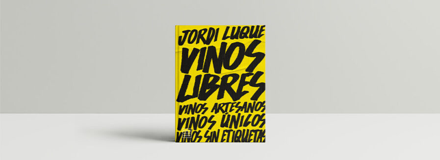 Vinos libres, por Jordi Luque