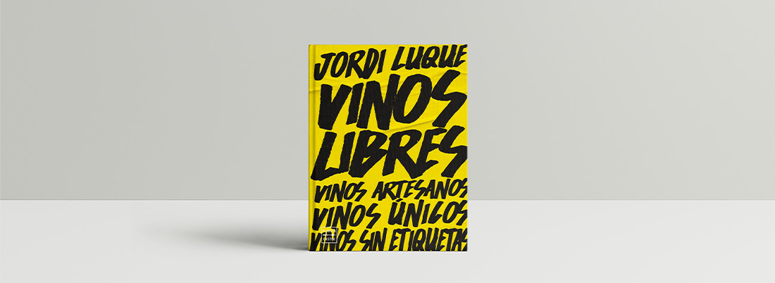 Vinos libres, por Jordi Luque