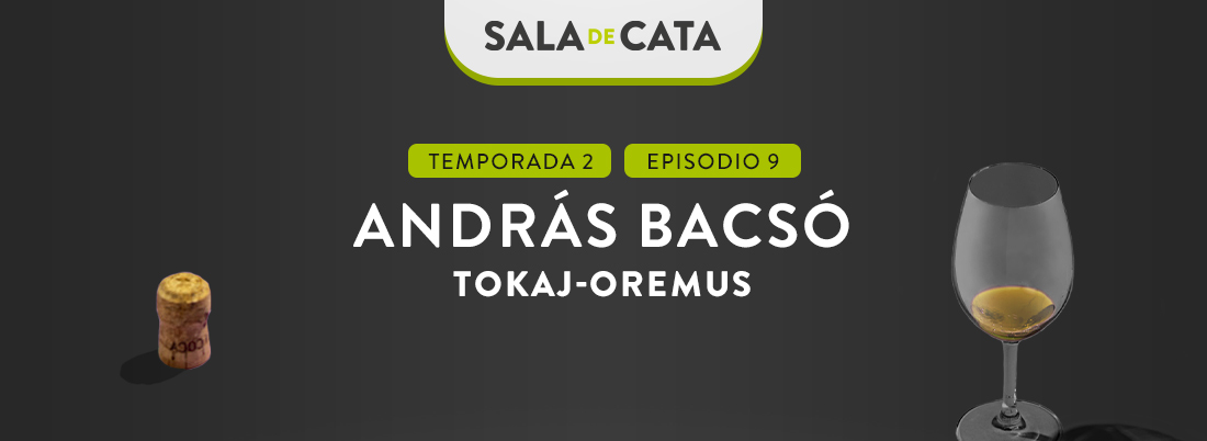 András Bacsó (Tokaj-Oremus) en ‘Sala de Cata’