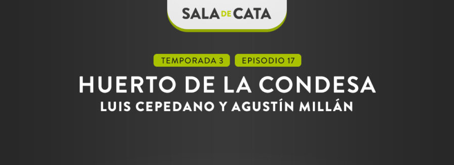 Huerto de la Condesa en ‘Sala de cata’