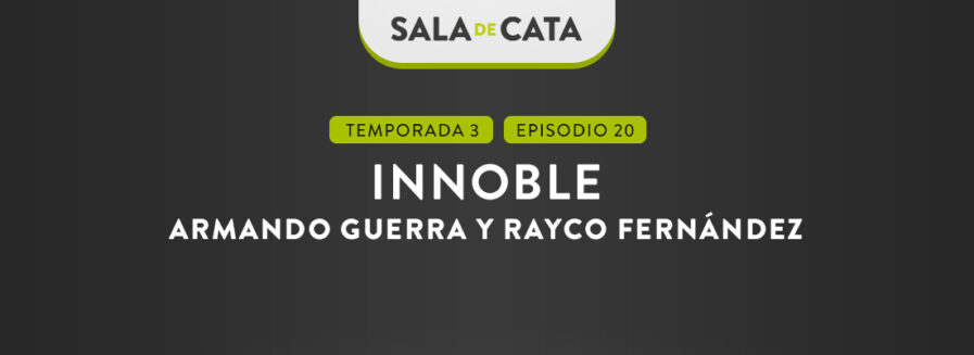 Armando Guerra y Rayco Fernández, de Innoble, en ‘Sala de cata’