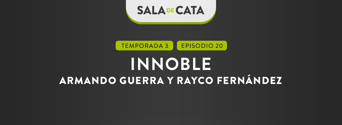 Armando Guerra y Rayco Fernández, de Innoble, en ‘Sala de cata’