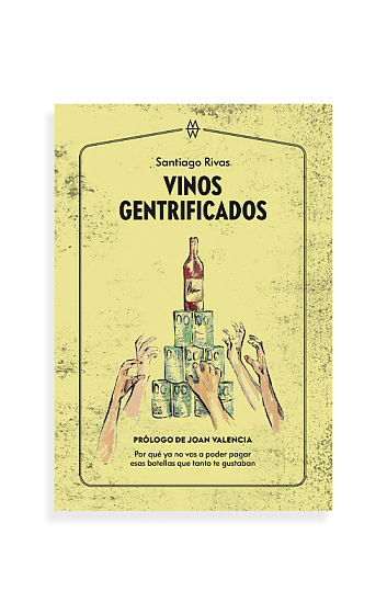 Producto: Libro 'Vinos Gentrificados' de Santiago Rivas