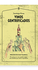 Producto: Libro 'Vinos Gentrificados' de Santiago Rivas